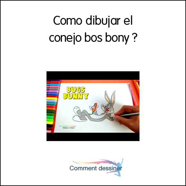 Como dibujar el conejo bos bony